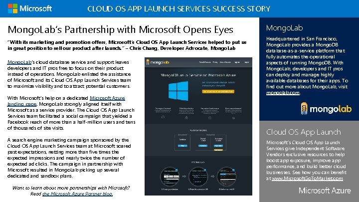 CLOUD OS APP LAUNCH SERVICES SUCCESS STORY Mongo. Lab’s Partnership with Microsoft Opens Eyes CLOUD OS APP LAUNCH SERVICES SUCCESS STORY Mongo. Lab’s Partnership with Microsoft Opens Eyes