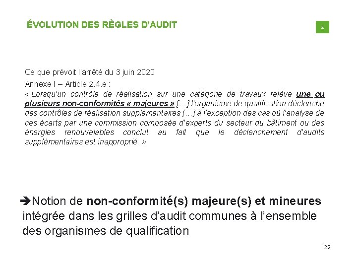 ÉVOLUTION DES RÈGLES D’AUDIT 2 Ce que prévoit l’arrêté du 3 juin 2020 Annexe