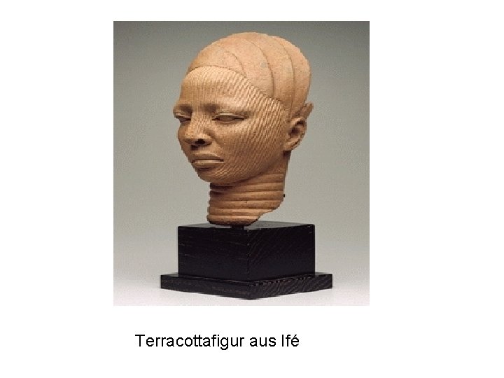 Terracottafigur aus Ifé 