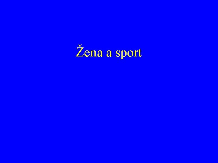 Žena a sport 