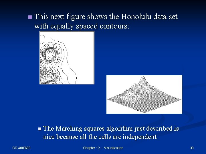 n This next figure shows the Honolulu data set with equally spaced contours: n