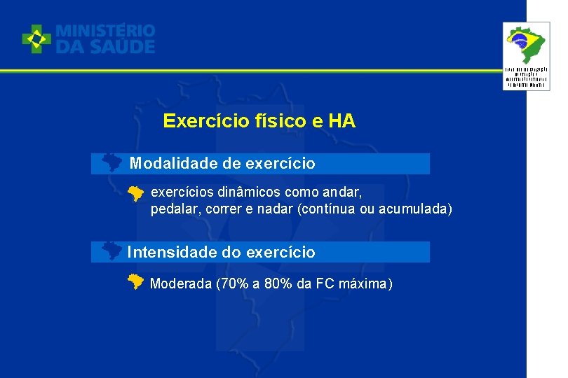 PLANO DE REORGANIZAÇÃO DA ATENÇÃO À HIPERTENSÃO ARTERIAL E AO DIABETES MELLITUS Exercício físico