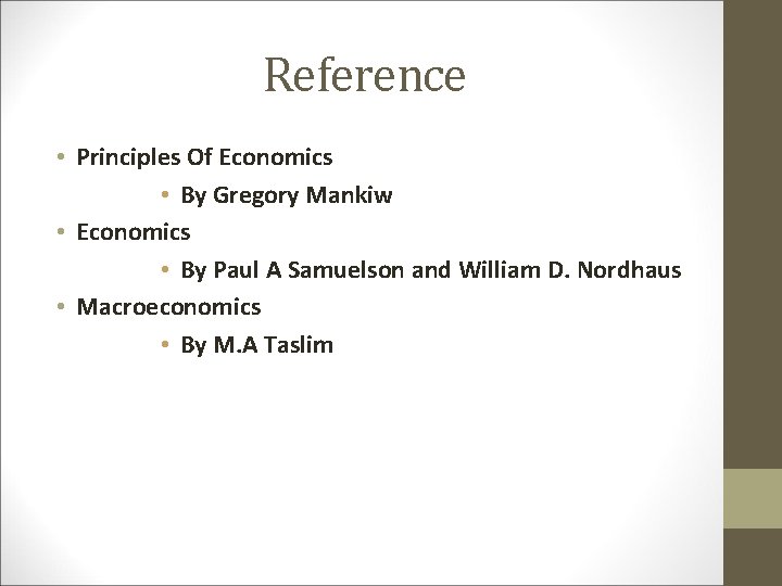 Reference • Principles Of Economics • By Gregory Mankiw • Economics • By Paul