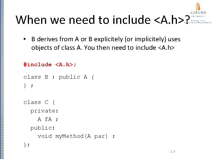 When we need to include <A. h>? • B derives from A or B