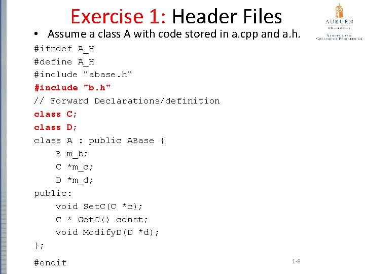 Exercise 1: Header Files • Assume a class A with code stored in a.