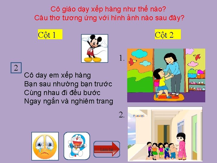 Cô giáo dạy xếp hàng như thế nào? Câu thơ tương ứng với hình