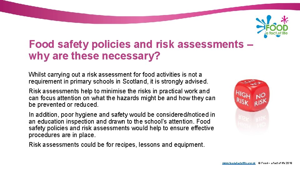 Food safety policies and risk assessments – why are these necessary? Whilst carrying out
