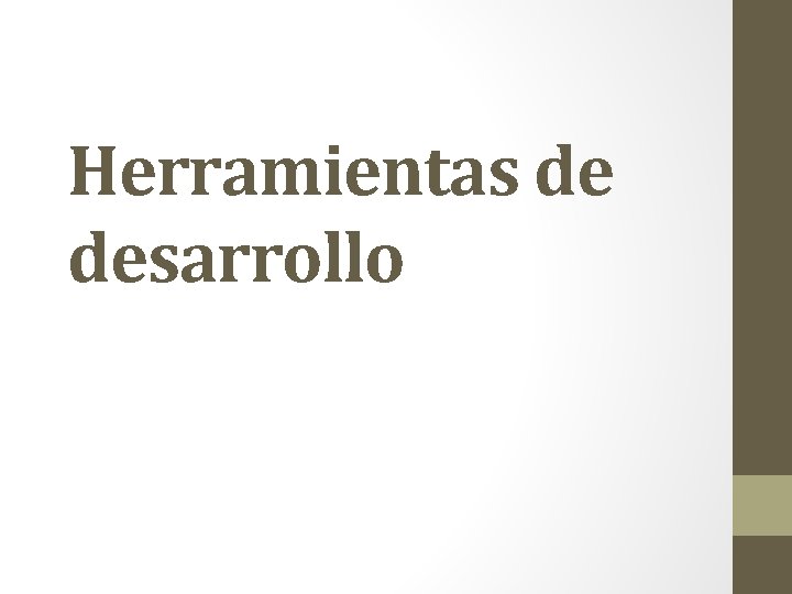 Herramientas de desarrollo 