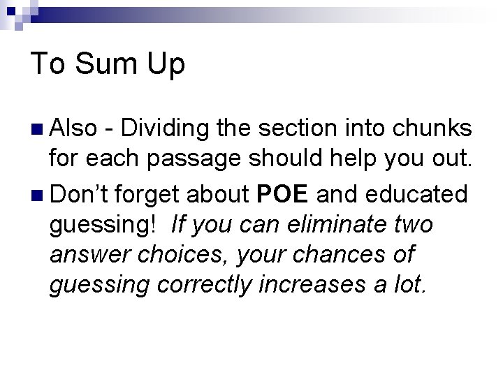 To Sum Up n Also - Dividing the section into chunks for each passage