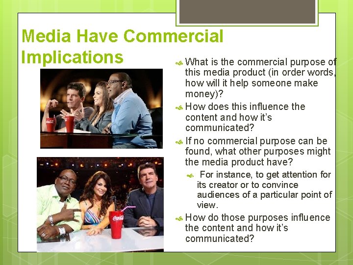Media Have Commercial Implications What is the commercial purpose of this media product (in Media Have Commercial Implications What is the commercial purpose of this media product (in