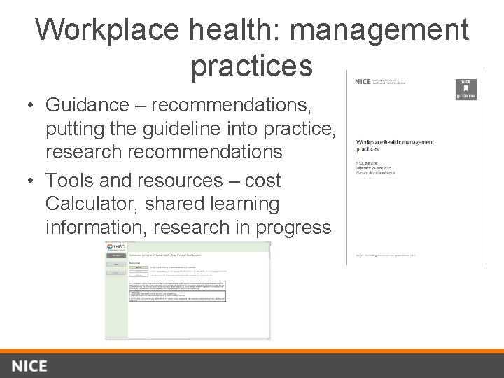 Workplace health: management practices • Guidance – recommendations, putting the guideline into practice, research