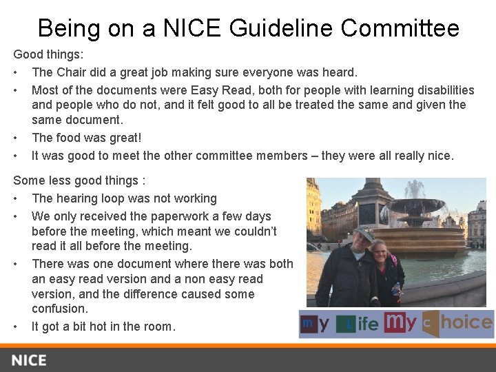 Being on a NICE Guideline Committee Good things: • The Chair did a great