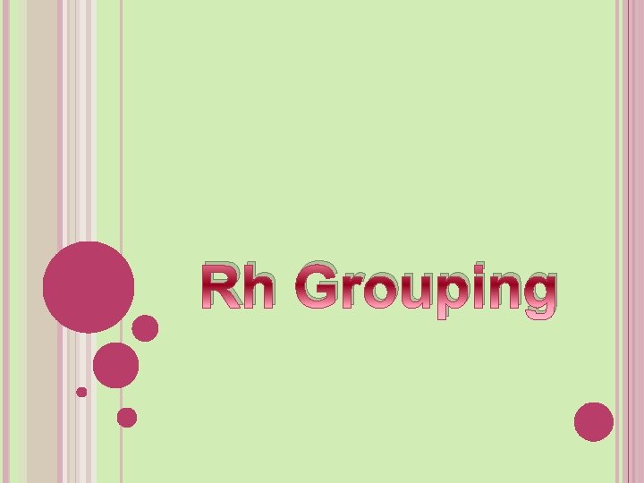 Rh Grouping 