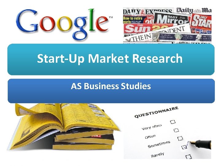 Start-Up Market Research AS Business Studies 