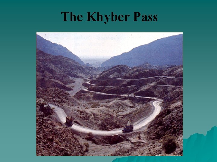 The Khyber Pass 