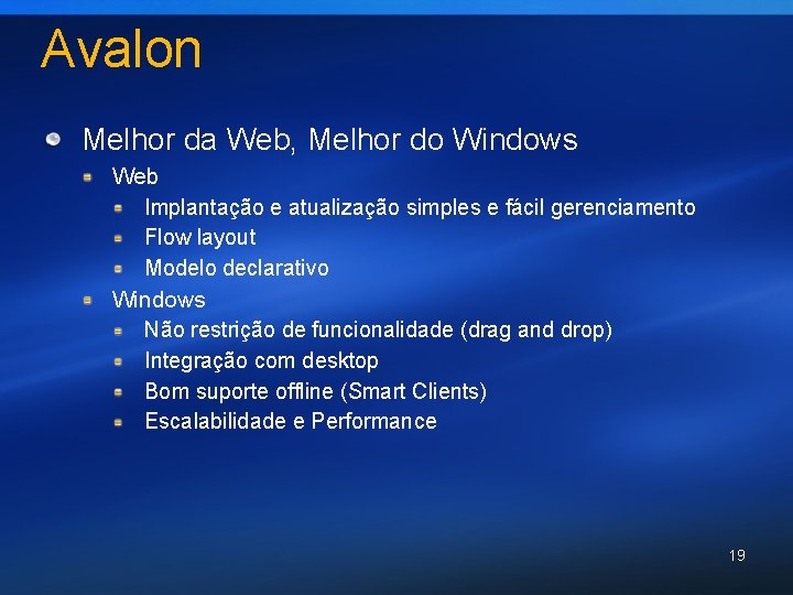 Avalon Melhor da Web, Melhor do Windows Web Implantação e atualização simples e fácil