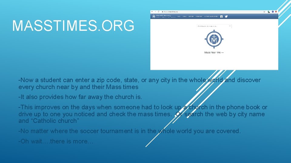 MASSTIMES. ORG -Now a student can enter a zip code, state, or any city