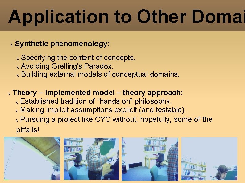 Application to Other Domai Synthetic phenomenology: Specifying the content of concepts. Avoiding Grelling's Paradox. Application to Other Domai Synthetic phenomenology: Specifying the content of concepts. Avoiding Grelling's Paradox.