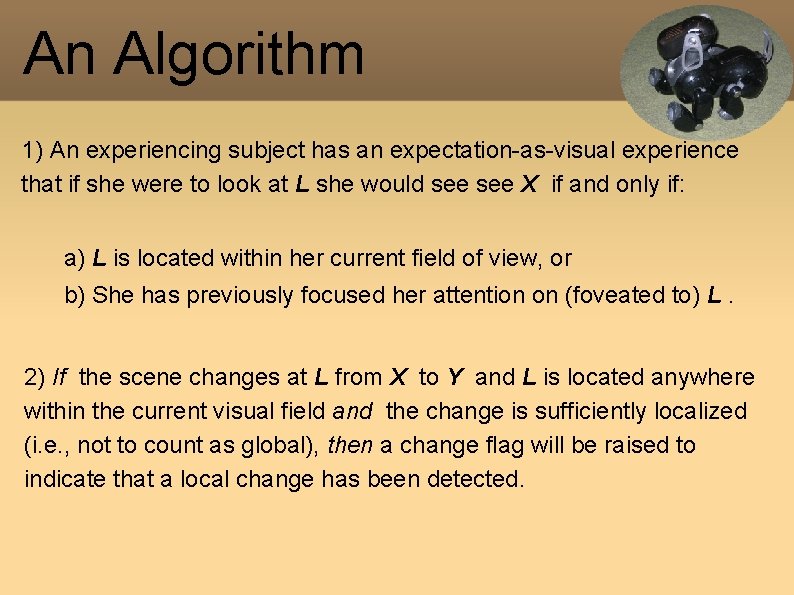 An Algorithm 1) An experiencing subject has an expectation-as-visual experience that if she were An Algorithm 1) An experiencing subject has an expectation-as-visual experience that if she were