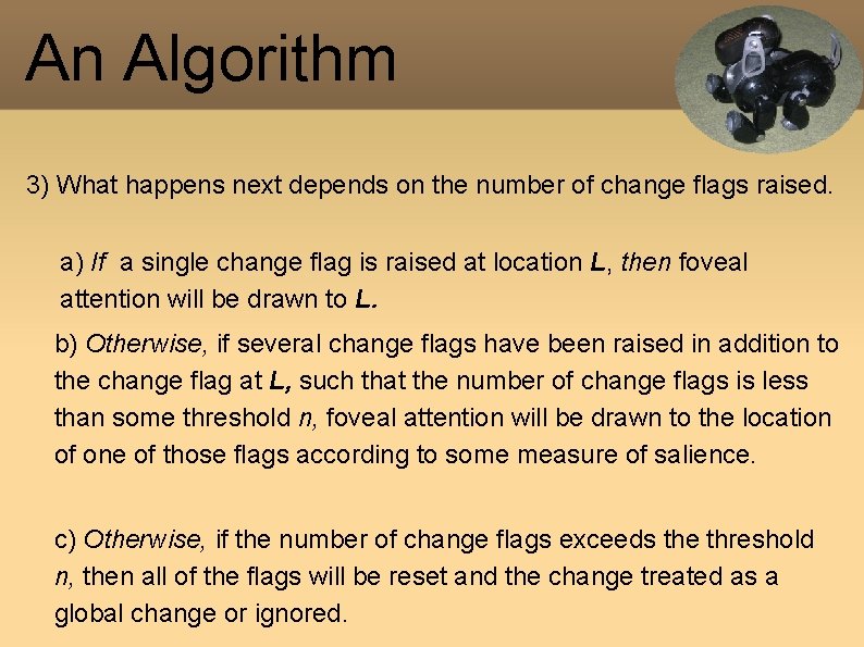 An Algorithm 3) What happens next depends on the number of change flags raised. An Algorithm 3) What happens next depends on the number of change flags raised.