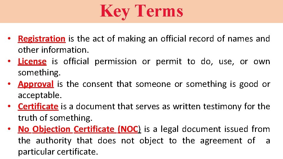 Key Terms • Registration is the act of making an official record of names