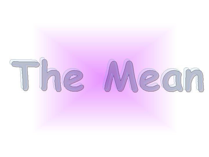 The Mean 