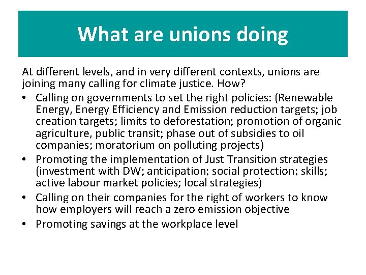 What are unions doing At different levels, and in very different contexts, unions are