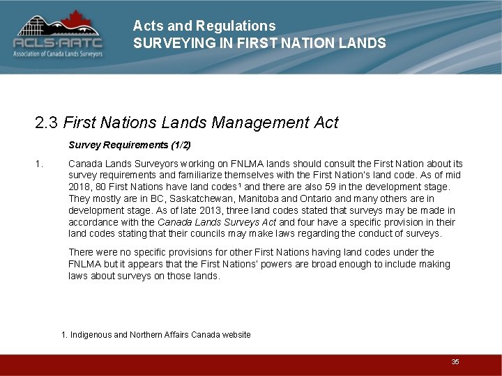 Acts and Regulations SURVEYING IN FIRST NATION LANDS 2. 3 First Nations Lands Management