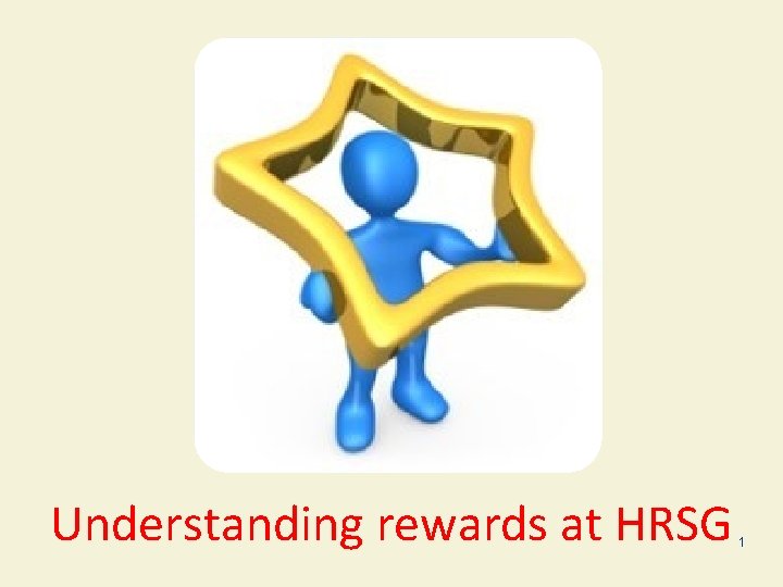 Understanding rewards at HRSG 1 