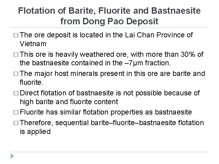 Flotation of Barite, Fluorite and Bastnaesite from Dong Pao Deposit � The ore deposit
