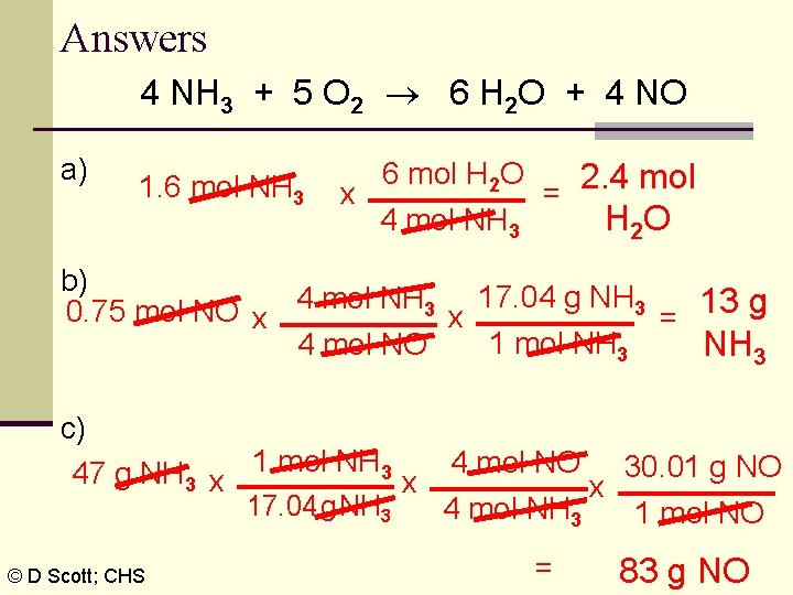 Answers 4 NH 3 + 5 O 2 6 H 2 O + 4