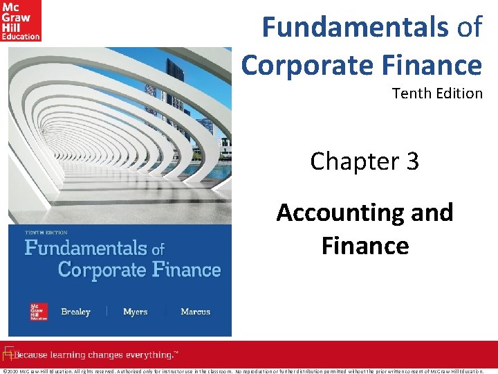 Fundamentals of Corporate Finance Tenth Edition Chapter 3 Accounting and Finance © 2020 Mc.