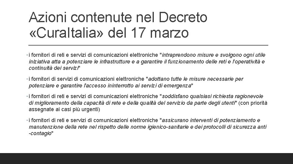 Azioni contenute nel Decreto «Cura. Italia» del 17 marzo • i fornitori di reti