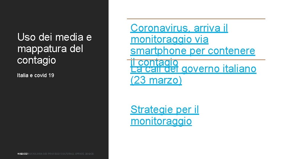 Uso dei media e mappatura del contagio Italia e covid 19 Coronavirus, arriva il