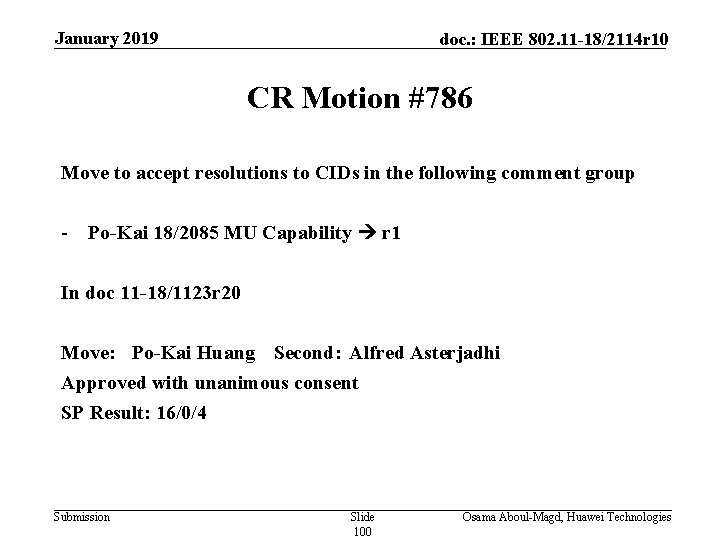 January 2019 doc. : IEEE 802. 11 -18/2114 r 10 CR Motion #786 Move