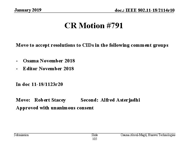 January 2019 doc. : IEEE 802. 11 -18/2114 r 10 CR Motion #791 Move