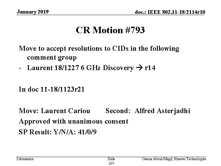 January 2019 doc. : IEEE 802. 11 -18/2114 r 10 CR Motion #793 Move