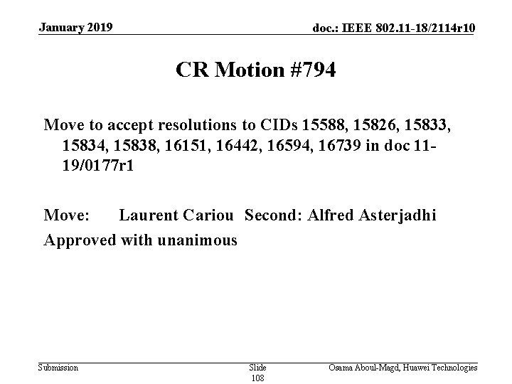 January 2019 doc. : IEEE 802. 11 -18/2114 r 10 CR Motion #794 Move