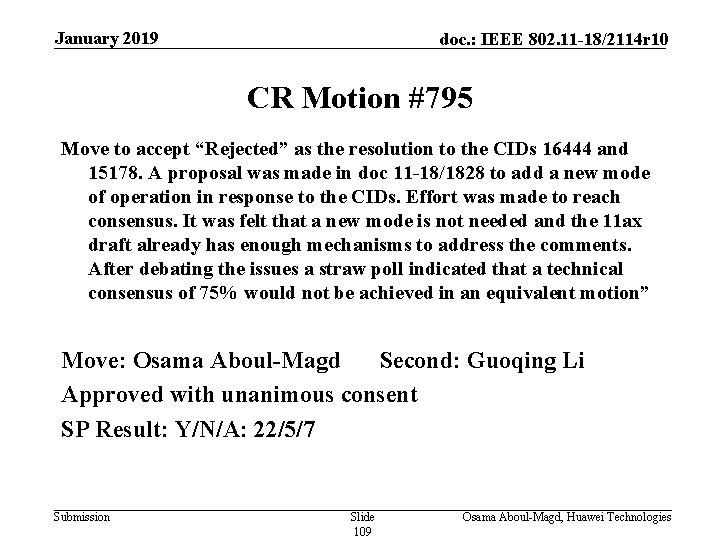 January 2019 doc. : IEEE 802. 11 -18/2114 r 10 CR Motion #795 Move