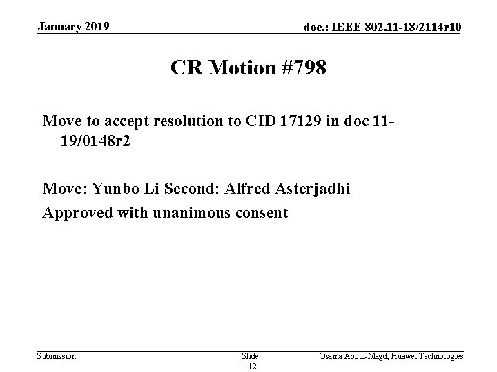 January 2019 doc. : IEEE 802. 11 -18/2114 r 10 CR Motion #798 Move