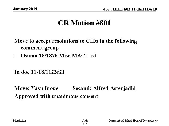 January 2019 doc. : IEEE 802. 11 -18/2114 r 10 CR Motion #801 Move