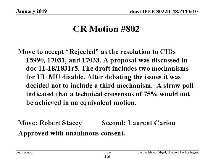January 2019 doc. : IEEE 802. 11 -18/2114 r 10 CR Motion #802 Move