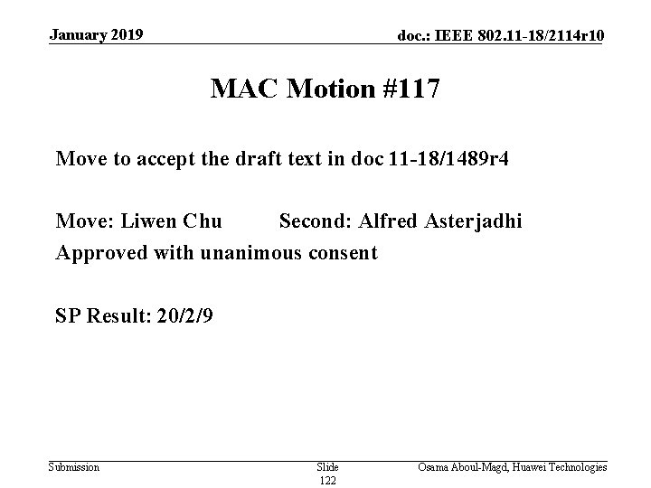 January 2019 doc. : IEEE 802. 11 -18/2114 r 10 MAC Motion #117 Move