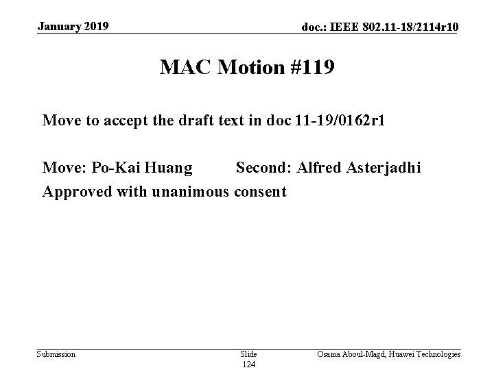 January 2019 doc. : IEEE 802. 11 -18/2114 r 10 MAC Motion #119 Move