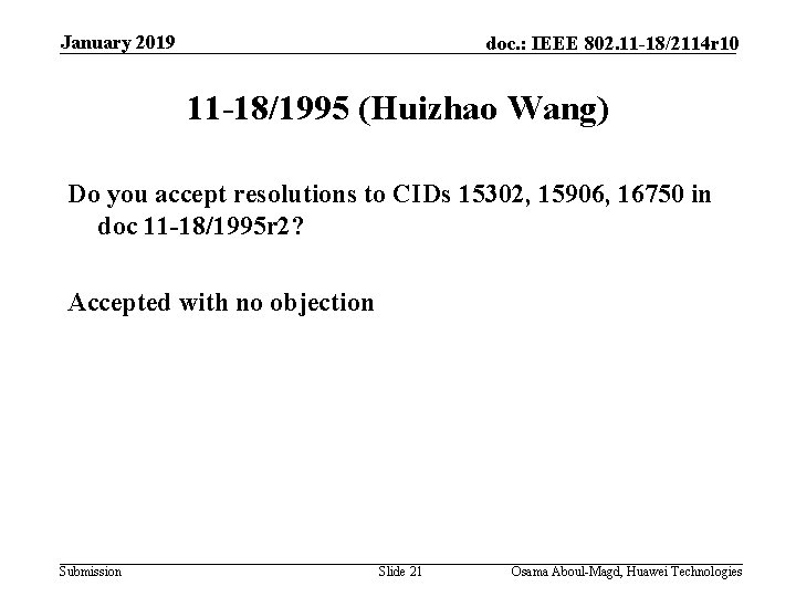 January 2019 doc. : IEEE 802. 11 -18/2114 r 10 11 -18/1995 (Huizhao Wang)