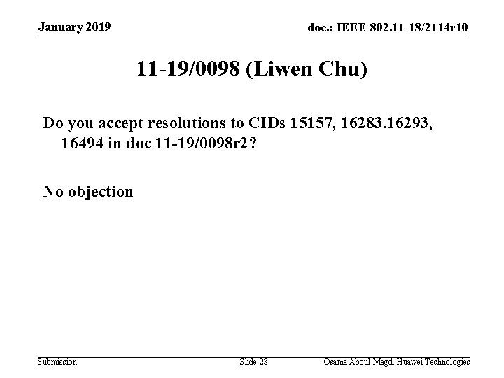 January 2019 doc. : IEEE 802. 11 -18/2114 r 10 11 -19/0098 (Liwen Chu)