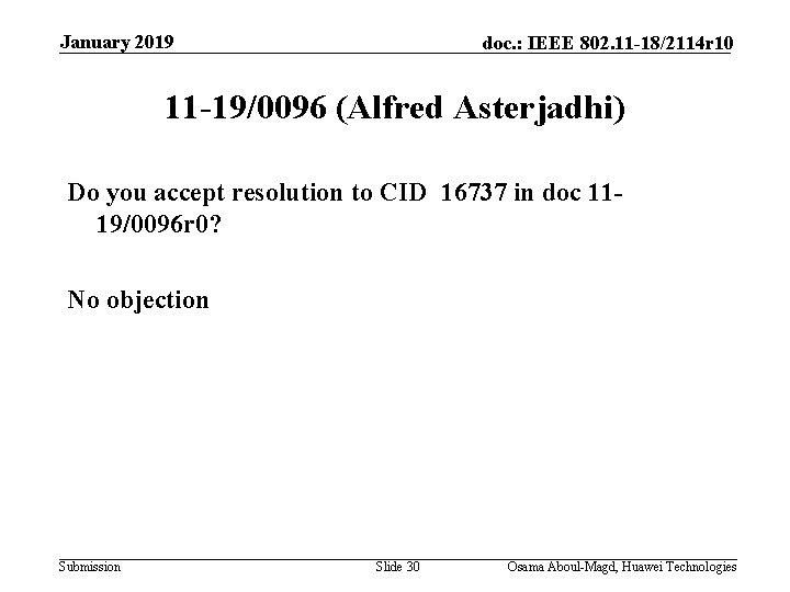 January 2019 doc. : IEEE 802. 11 -18/2114 r 10 11 -19/0096 (Alfred Asterjadhi)