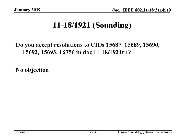 January 2019 doc. : IEEE 802. 11 -18/2114 r 10 11 -18/1921 (Sounding) Do