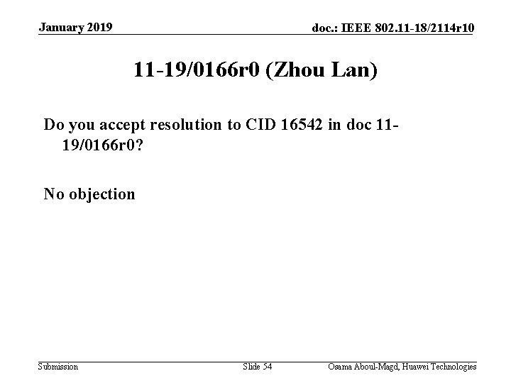January 2019 doc. : IEEE 802. 11 -18/2114 r 10 11 -19/0166 r 0