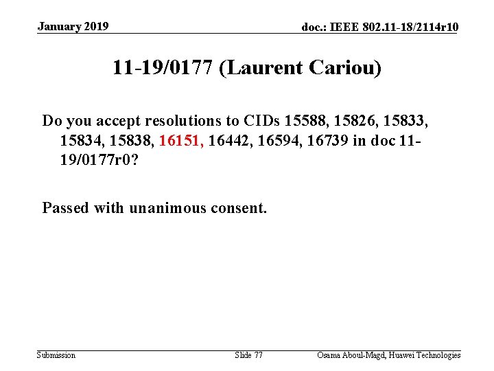 January 2019 doc. : IEEE 802. 11 -18/2114 r 10 11 -19/0177 (Laurent Cariou)